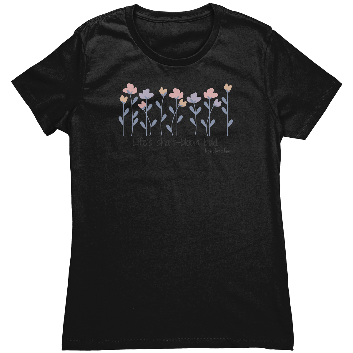 Lifes_Short_Bloom_Bold_tshirt_Black_Mockup.png_16437671